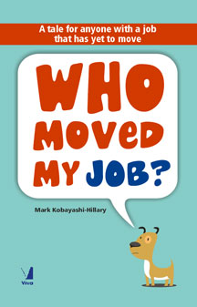 Who moved my Job - Mark Kobayashi-Hillary